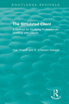 The Simulated Client (1996) - Wasoff, Fran; Dobash, R Emerson