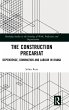 The Construction Precariat - Bild 1