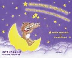 Brave Happy Single Mama-A Sperm Donation Story Across Traditional Culture - Li, Si Yao Shining