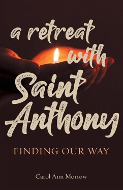 Retreat with Saint Anthony - Morrow, Carol Ann