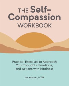 The Self-Compassion Workbook - Johnson, Joy