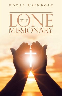 The Lone Missionary - Rainbolt, Eddie