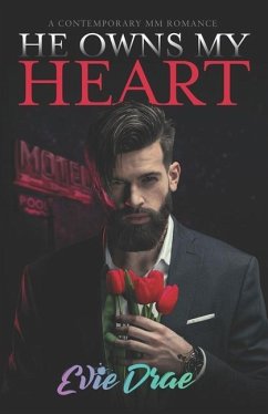 He Owns My Heart: A Contemporary MM Romance - Drae, Evie