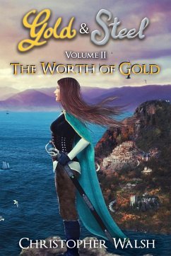 The Worth of Gold - Walsh, Christopher P