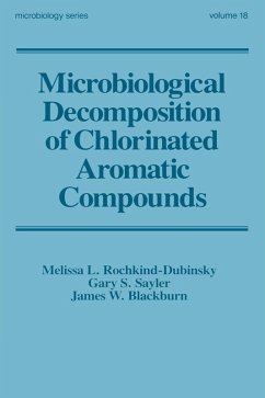Microbiological Decomposition of Chlorinated Aromatic Compounds (eBook, PDF) - Rochkind-Dubins, Melissa L.; Sayler, Gary S.; Blackburn, James W.