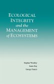 Ecological Integrity and the Management of Ecosystems (eBook, ePUB)