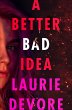 A Better Bad Idea (eBook, ePUB) - Bild 1
