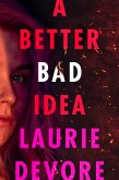 A Better Bad Idea (eBook, ePUB)