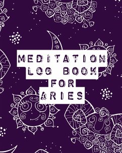 Meditation Log Book for Aries - Devon, Alice
