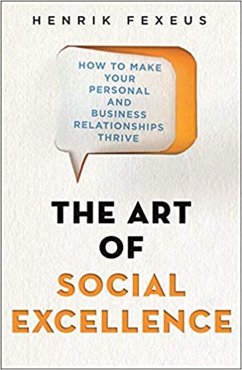 The Art of Social Excellence - Fexeus, Henrik