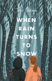 When Rain Turns to Snow When Rain Turns to Snow