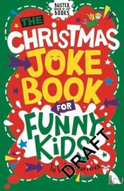 The Christmas Joke Book for Funny Kids - Currell-Williams, Imogen; Pinder, Andrew