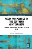 Media and Politics in the Southern Mediterranean