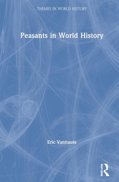 Peasants in World History - Vanhaute, Eric