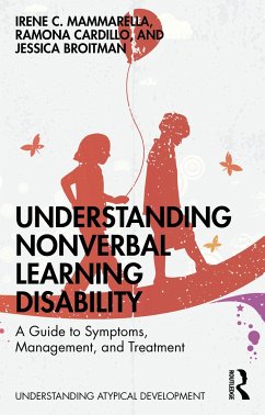 Understanding Nonverbal Learning Disability - Mammarella, Irene C.; Cardillo, Ramona; Broitman, Jessica