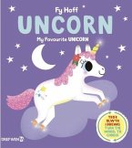 Fy Hoff Uncorn / My Favourite Unicorn Fy Hoff Uncorn / My Favourite Unicorn