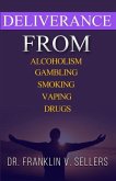 Deliverance From Alcoholism Gambling Smoking Vaping Drugs