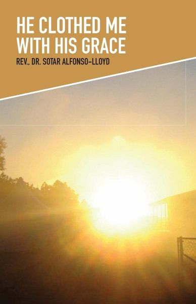 He Clothed Me with His Grace He Clothed Me with His Grace