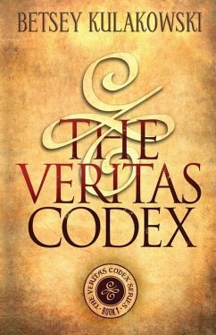 The Veritas Codex - Kulakowski, Betsey