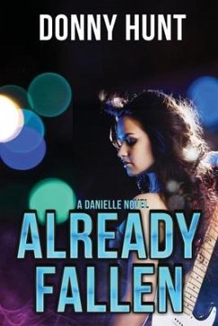 Already Fallen: A Danielle Novel - Hunt, Donny