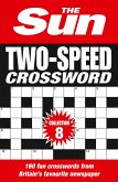 The Sun Two-Speed Crossword Collection 8 The Sun Two-Speed Crossword Collection 8