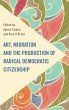 Art, Migration and the Production of... - Bild 1