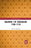 Baldwin I of Jerusalem, 1100-1118 Baldwin I of Jerusalem, 1100-1118