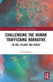 Challenging the Human Trafficking Narrative