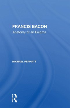 Francis Bacon - Peppiatt, Michael