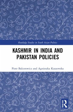 Kashmir in India and Pakistan Policies - Balcerowicz, Piotr;Kuszewska, Agnieszka