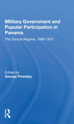 Military Government And Popular Participation In Panama - Priestley, George