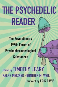 The Psychedelic Reader - Leary, Timothy; Metzner, Ralph; Weil, Gunther M.