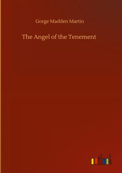 The Angel of the Tenement - Martin, Gorge Madden