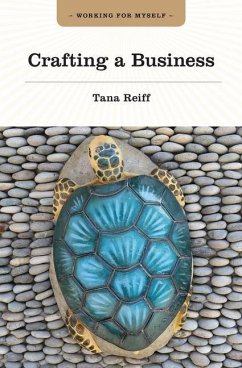 Crafting a Business - Reiff, Tana