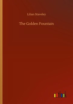 The Golden Fountain - Staveley, Lilian