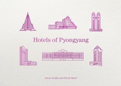 Hotels of Pyongyang - Scullin, James; Reed, Nicole