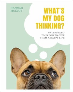 What's My Dog Thinking? - Molloy, Hannah