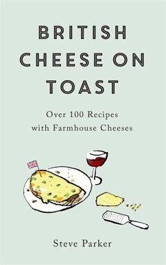 British Cheese on Toast - Parker, Steve