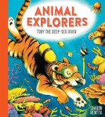 Animal Explorers: Toby the Deep-Sea Diver PB Animal Explorers: Toby the Deep-Sea Diver PB