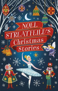 Noel Streatfeild's Christmas Stories - Streatfeild, Noel