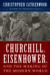 Churchill, Eisenhower, and the Making... - Bild 1
