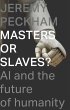 Masters or Slaves? - Bild 1