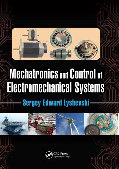 Mechatronics and Control of Electromechanical Systems - Lyshevski, Sergey Edward