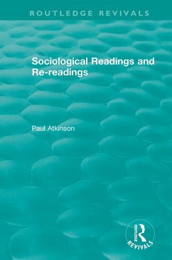 Sociological Readings and Re-readings (1996) - Atkinson, Paul