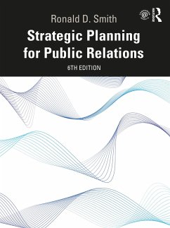 Strategic Planning for Public Relations - Smith, Ronald D.