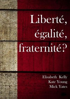 Liberté égalité fraternité - Kelly, Elisabeth