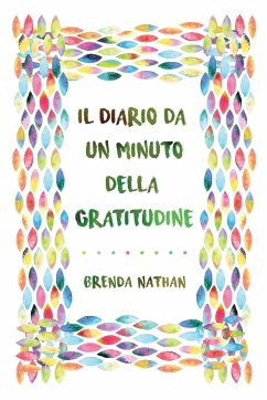 Il Diario Da Un Minuto Della Gratitudine - Nathan, Brenda