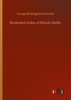 Illustrated Index of British Shells - Sowerby, George Brettingham