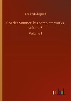 Charles Sumner; his complete works, volume 5