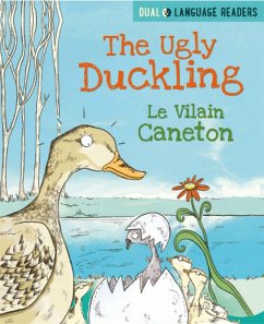 Dual Language Readers: The Ugly Duckling: Le Vilain Petit Canard - Walter, Anne